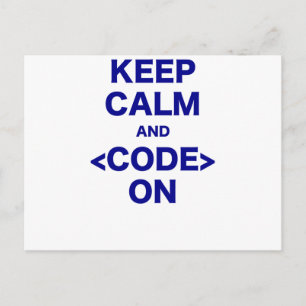 Keep Calm and Code On Postcard
