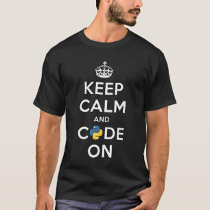 Keep Calm and Code on- Python programmer T-Shirt