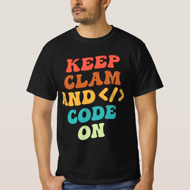 Keep Calm And Code On Retro Wavy T-Shirt Design  (Front)