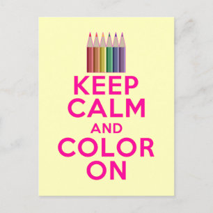 Keep Calm and Colour On Postcard