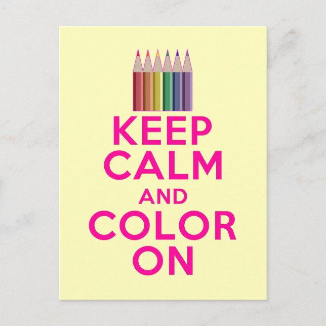 Keep Calm and Colour On Postcard (Front)