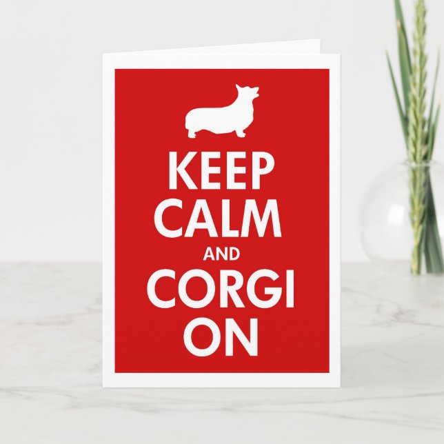 Keep Calm and Corgi On Pembroke Card (Front)