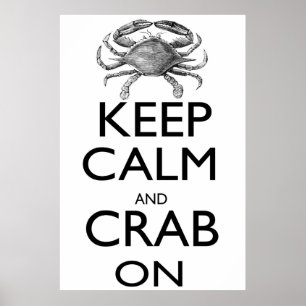 Keep Calm and Crab On Poster