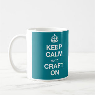 Keep Calm and Craft On Mug