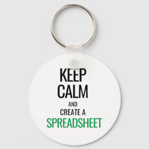 Keep Calm and Create a Spreadsheet - Excel Keychain