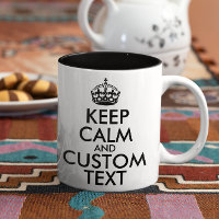 Keep Calm and Create Your Own Make Add Text Here
