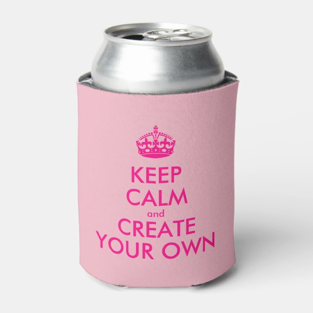 Keep calm and create your own - Pink Can Cooler (Can Front)
