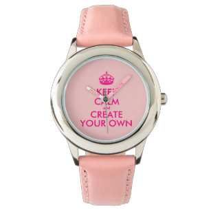 Keep calm and create your own - Pink Watch