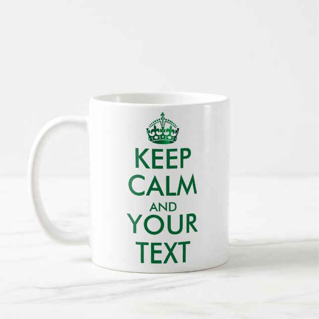 KEEP CALM AND-Create your own text side1 and side2 Coffee Mug (Left)