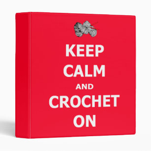 Keep calm and crochet on binder