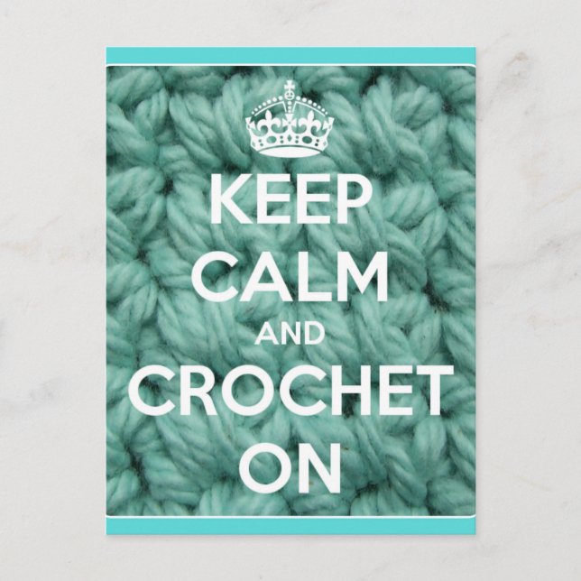 Keep Calm and Crochet On Blue Postcard (Front)