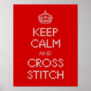 Keep Calm and Cross Stitch Poster