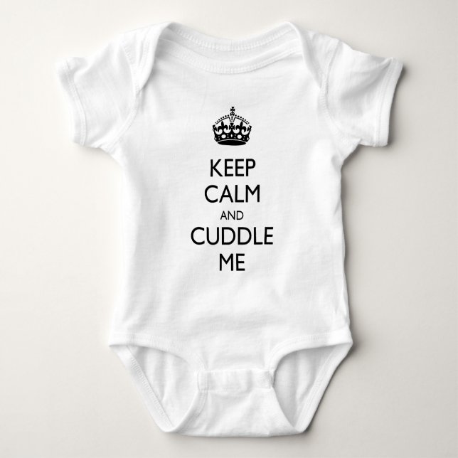 Keep calm and cuddle me baby bodysuit (Front)