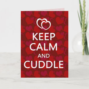 Keep Calm and Cuddle Valentine's Day Greeting Holiday Card