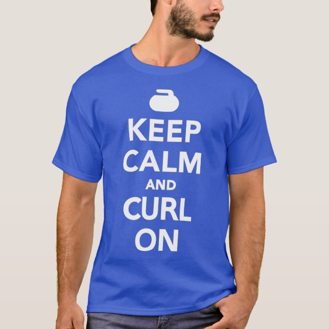 Keep calm and curl T-Shirt (Front)