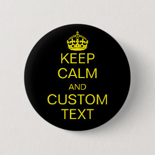 Keep Calm And [Custom Text] 2 Inch Round Button