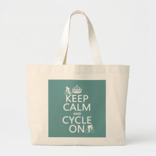 Keep Calm and Cycle On (in any colour) Large Tote Bag