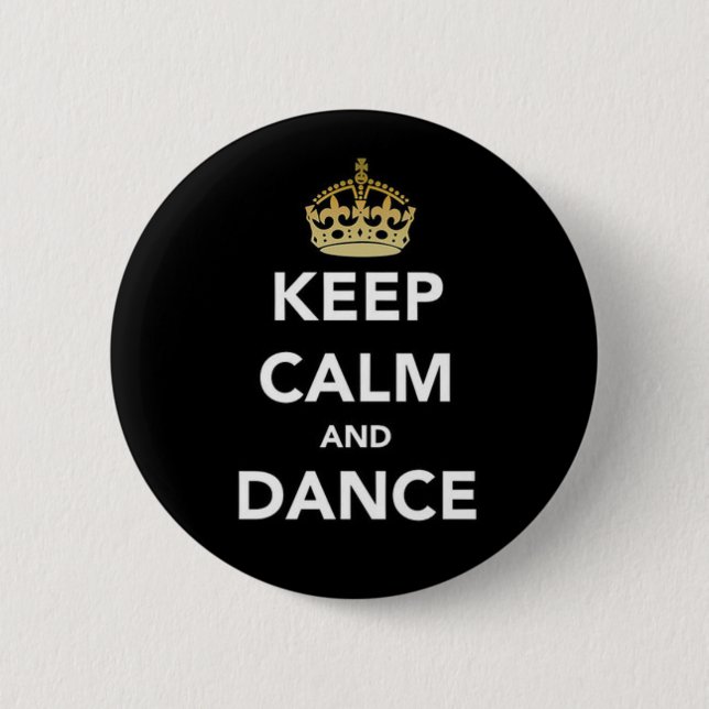 Keep calm and dance 2 inch round button (Front)