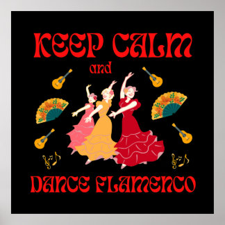 Keep calm and dance Flamenco Poster