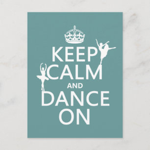 Keep Calm and Dance On (ballet) (all colours) Postcard
