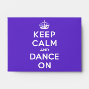 Keep Calm and Dance On Envelope