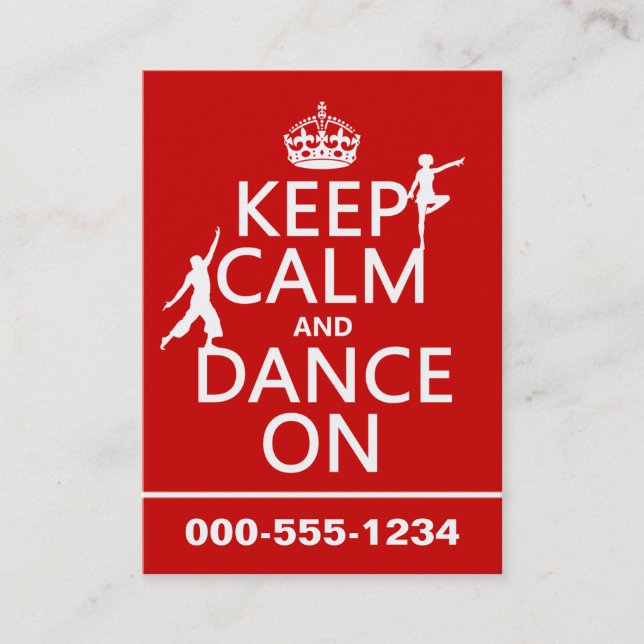 Keep Calm and Dance On (in all colours) Business Card (Front)