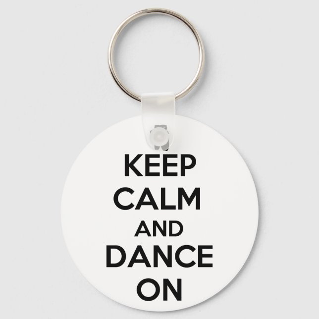 Keep Calm and Dance On Keychain (Front)