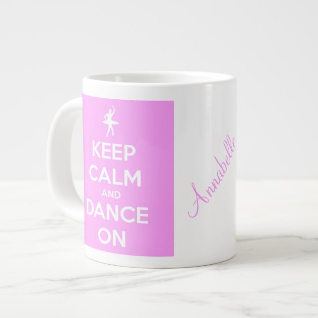 Keep Calm and Dance On Pink Jumbo Mug (Front Left)