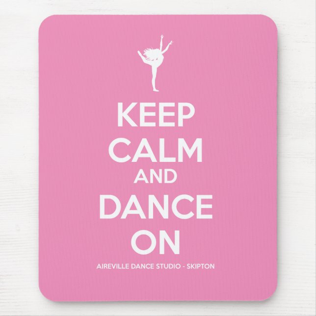 Keep Calm And Dance On Pink Mousemat Mouse Pad (Front)