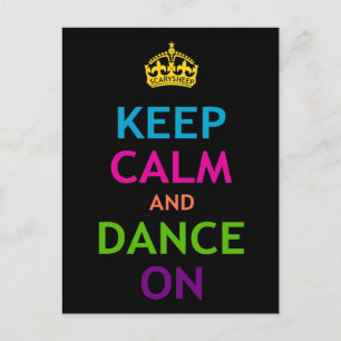 Keep Calm and Dance On Postcard