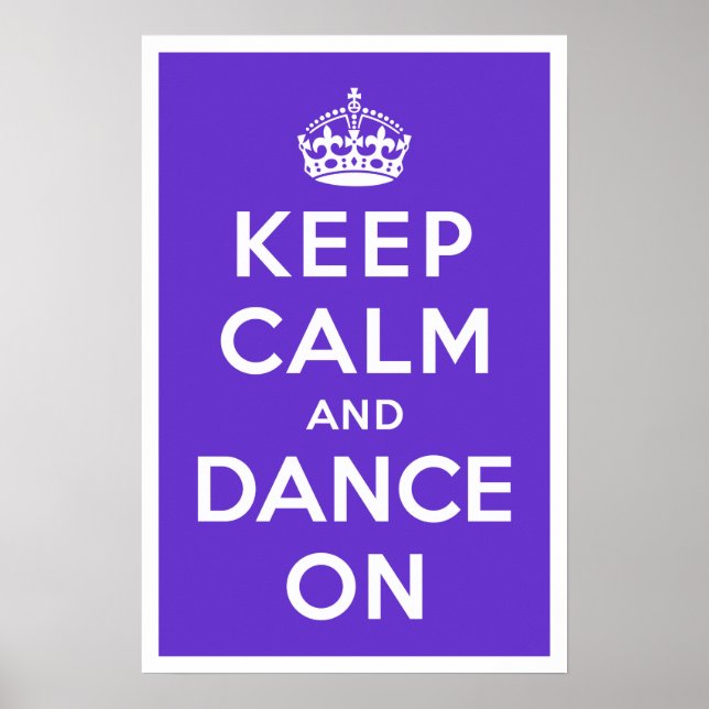 Keep Calm and Dance On Poster (Front)