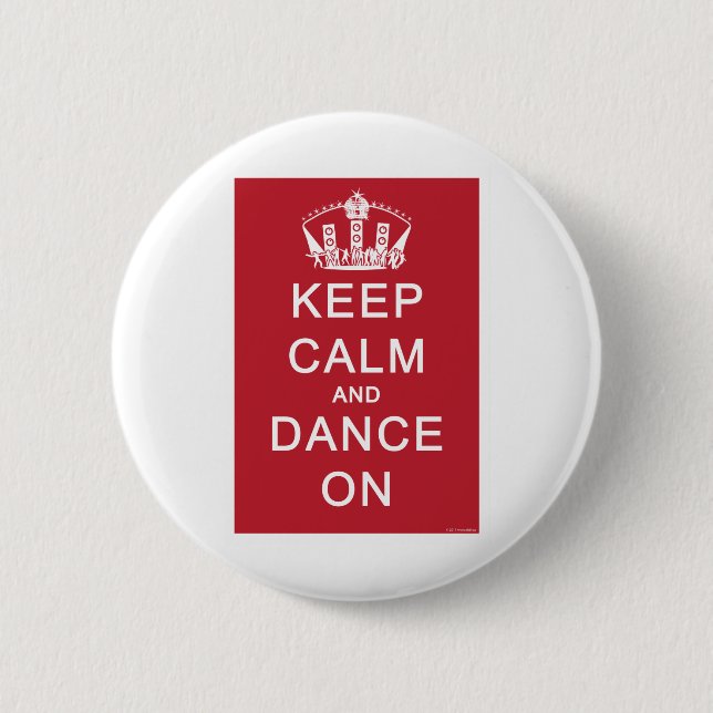 Keep Calm and Dance On (Red) 2 Inch Round Button (Front)