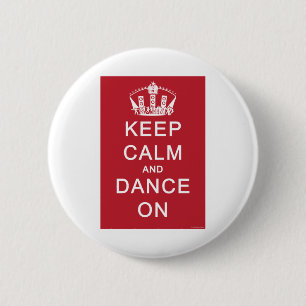 Keep Calm and Dance On (Red) 2 Inch Round Button