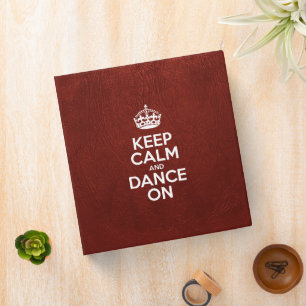 Keep Calm and Dance On, Red Leather, Typography Binder