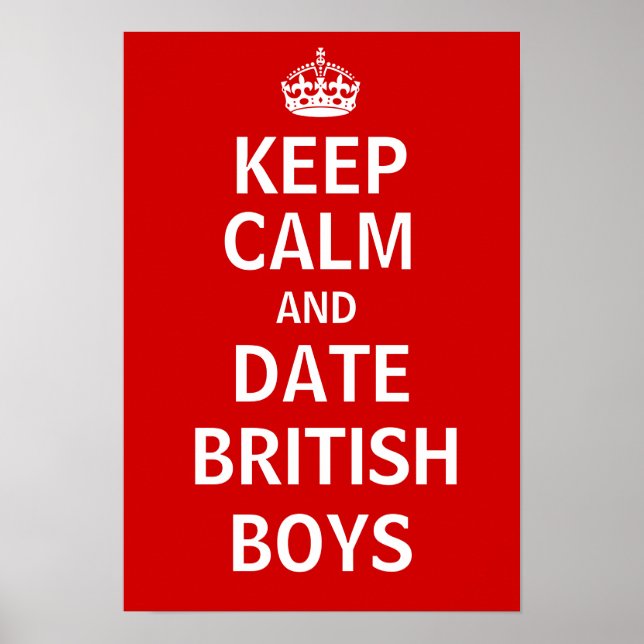 Keep Calm And Date British Boys Poster (Front)
