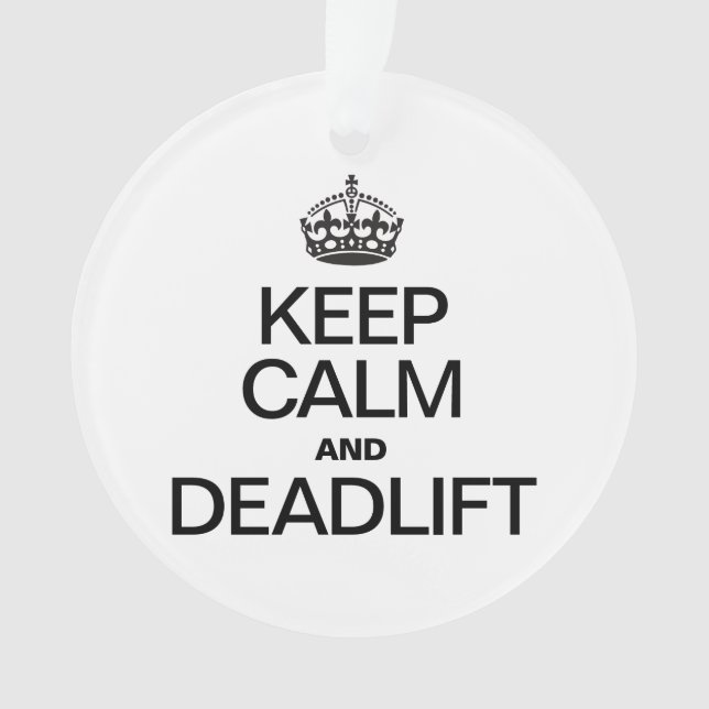 KEEP CALM AND DEADLIFT ORNAMENT (Front)
