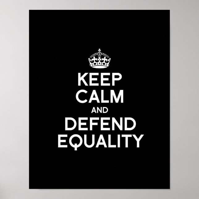 KEEP CALM AND DEFEND EQUALITY POSTER (Front)