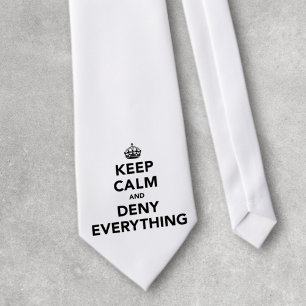 Keep Calm and Deny Everything Tie