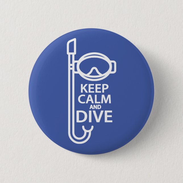 Keep calm and dive 2 inch round button (Front)