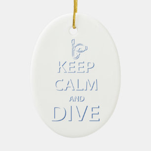 Keep calm and dive ceramic ornament
