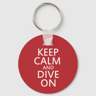 Keep Calm and Dive on Keychain