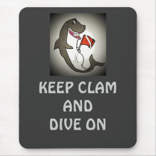 Keep Calm and Dive On Mouse Pad