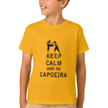 Keep Calm and Do Capoeira