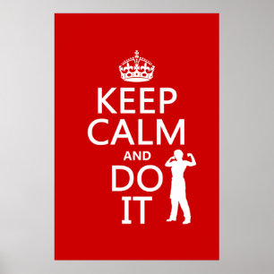 Keep Calm and Do It (any background colour) Poster