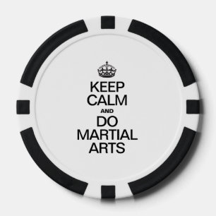 KEEP CALM AND DO MARTIAL ARTS POKER CHIPS