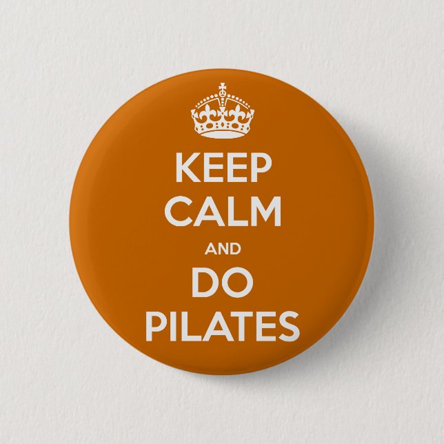KEEP CALM and do pilates 2 Inch Round Button (Front)