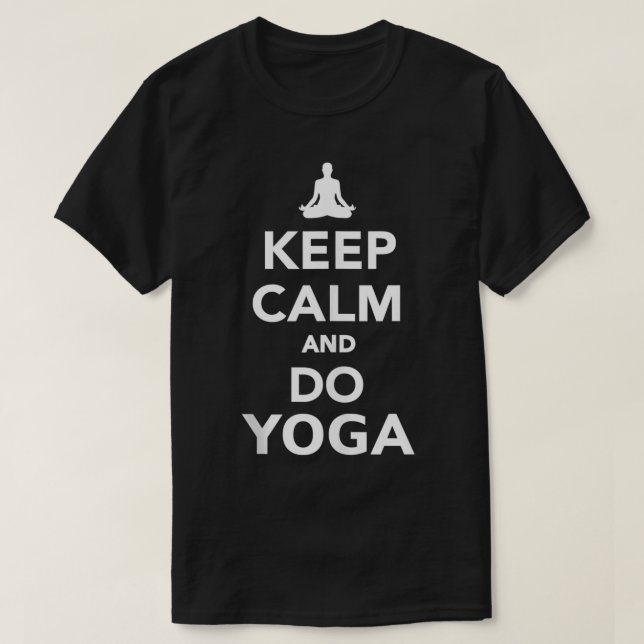 Keep calm and do yoga  T-Shirt (Design Front)