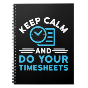Keep Calm and Do Your Timesheets Funny Payroll HR Notebook