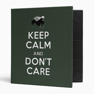 Keep Calm and Don't Care Binder