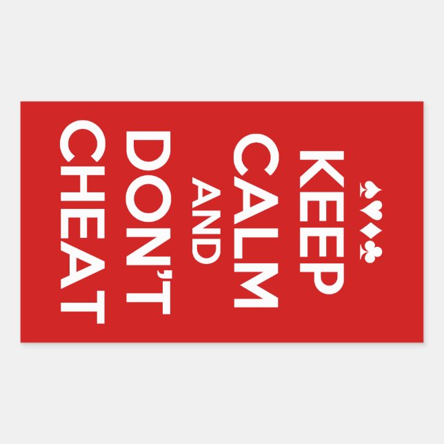 Keep Calm And Don't Cheat Sticker (Front)